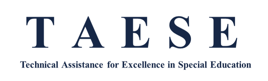 TAESE: Technical Assistance for Excellence in Special Education